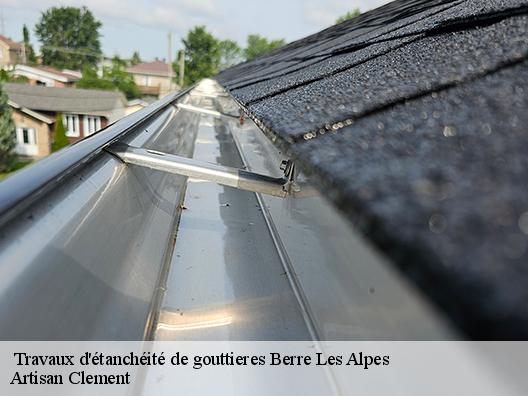  Travaux d'étanchéité de gouttieres  berre-les-alpes-06390 Artisan Clement